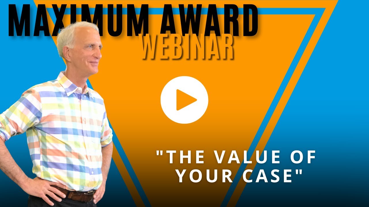 WEBINAR: What Determines The Value of Your Personal Injury Case