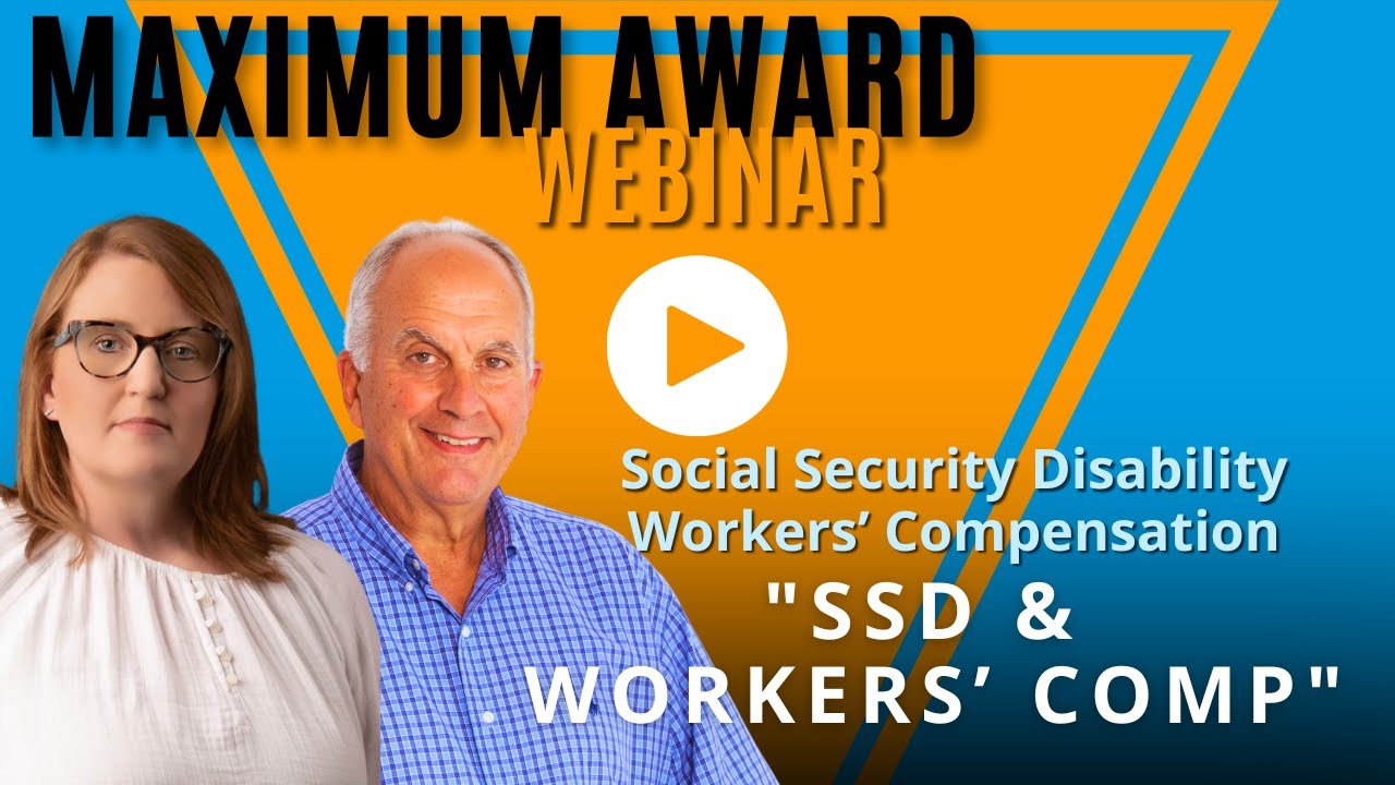 Social Security Disability & Workers' Compensation WEBINAR