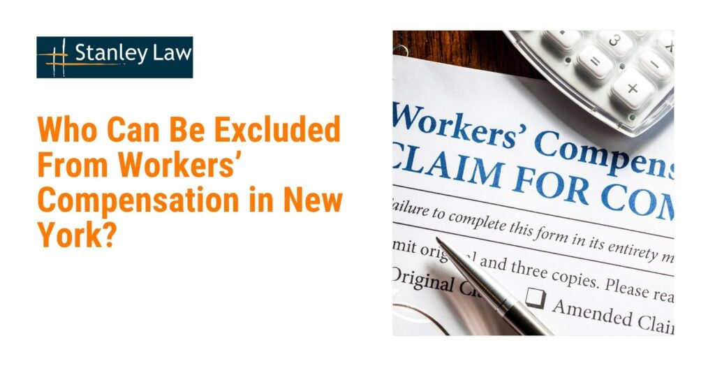Who Can be Excluded From Workers’ Compensation in New York?