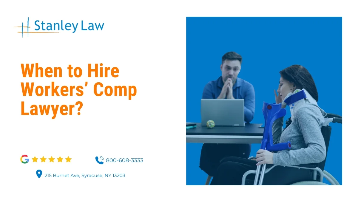 When to Hire Workers’ Comp Lawyer