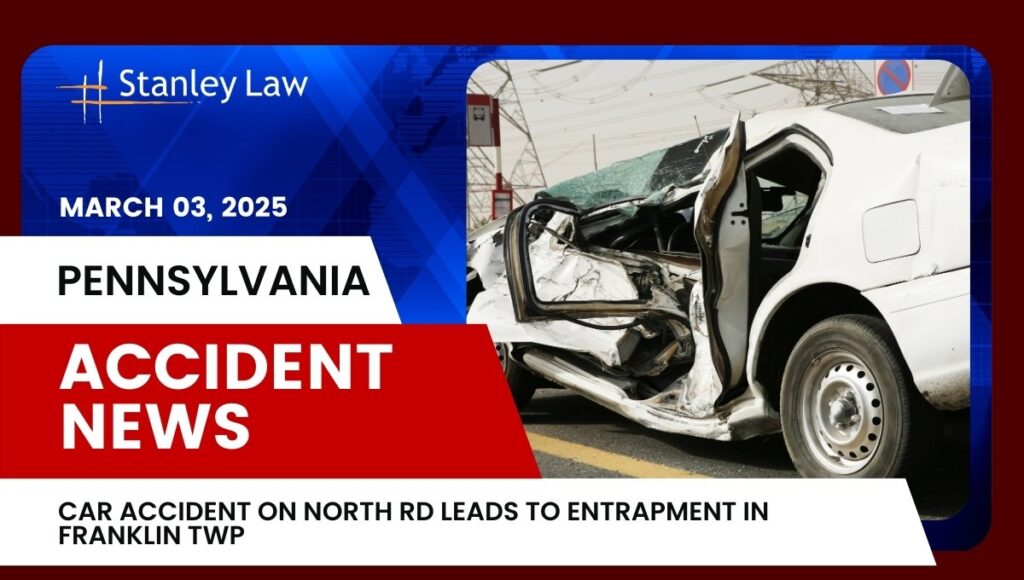 Car Accident on North Rd Leads to Entrapment in Franklin Twp, PA