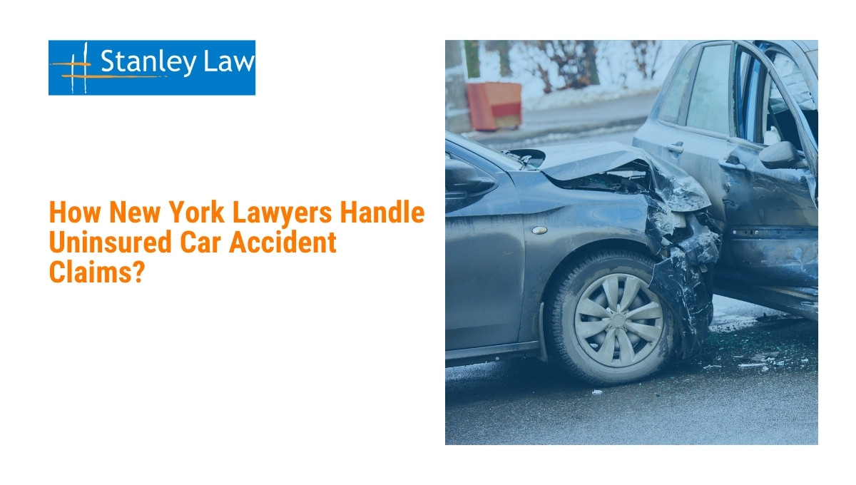 How New York Lawyers Handle Uninsured Car Accident Claims