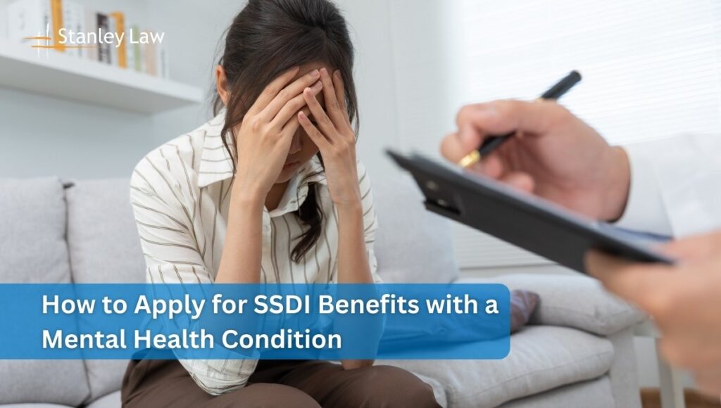 How to Apply for SSDI Benefits with a Mental Health Condition
