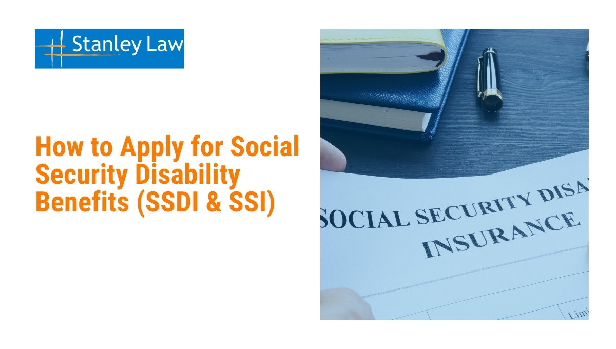 How to Apply for Social Security Disability Benefits (SSDI & SSI)