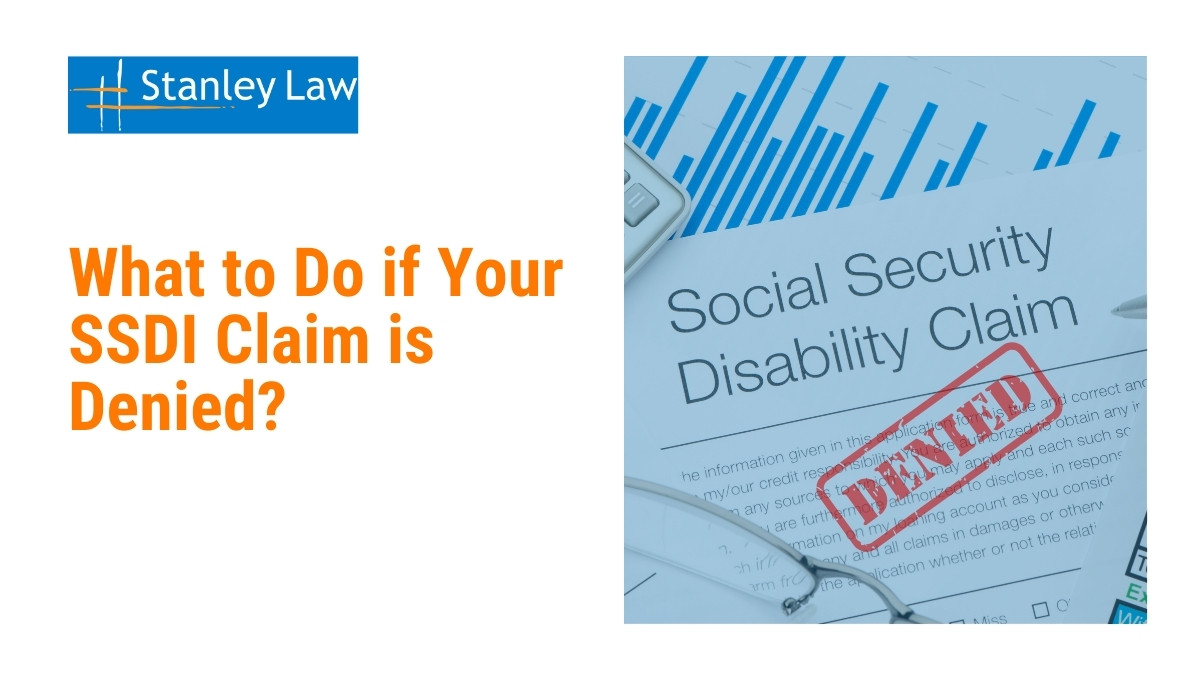 What to Do if Your SSDI Claim is Denied?