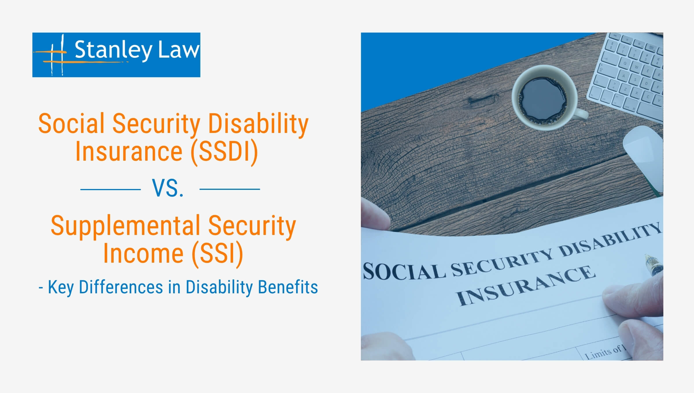 SSDI vs SSI: Key Differences in Disability Benefits