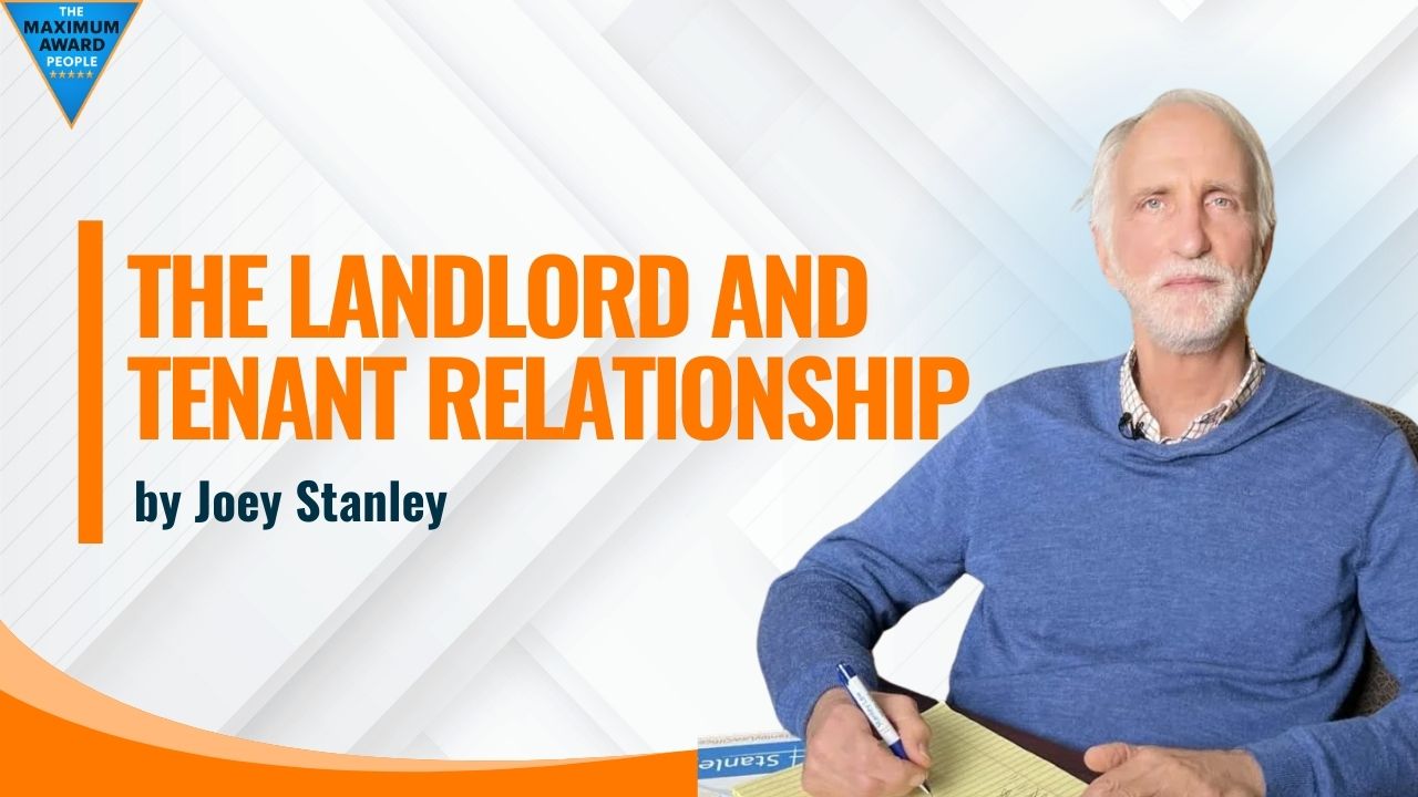The Landlord and Tenant Relationship by Joey Stanley
