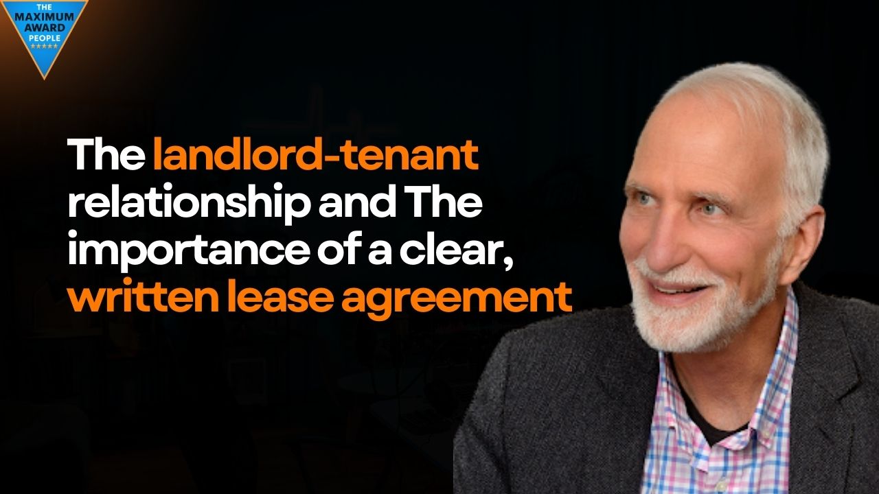 The landlord-tenant relationship and the importance of a clear, written lease agreement