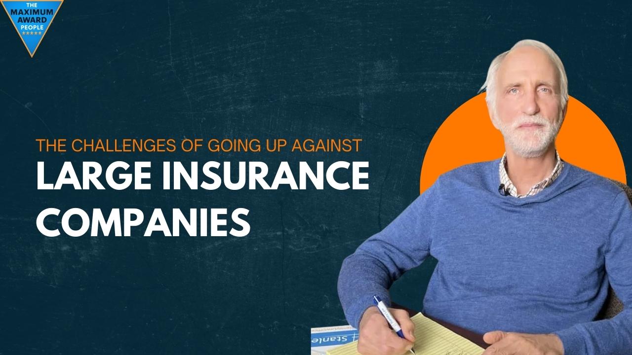 The challenges of going up against large insurance companies